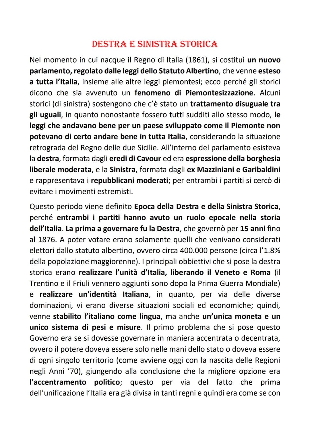 DESTRA E SINISTRA STORICA
Nel momento in cui nacque il Regno di Italia (1861), si costituì un nuovo
parlamento, regolato dalle leggi dello S