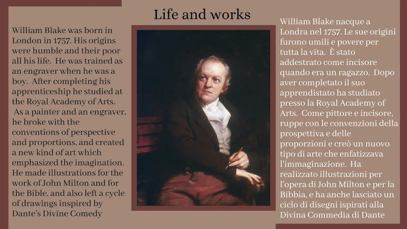 William Blake
Produced by Erika Putrone William Blake was born in
London in 1757. His origins
were humble and their poor
all his life. He wa