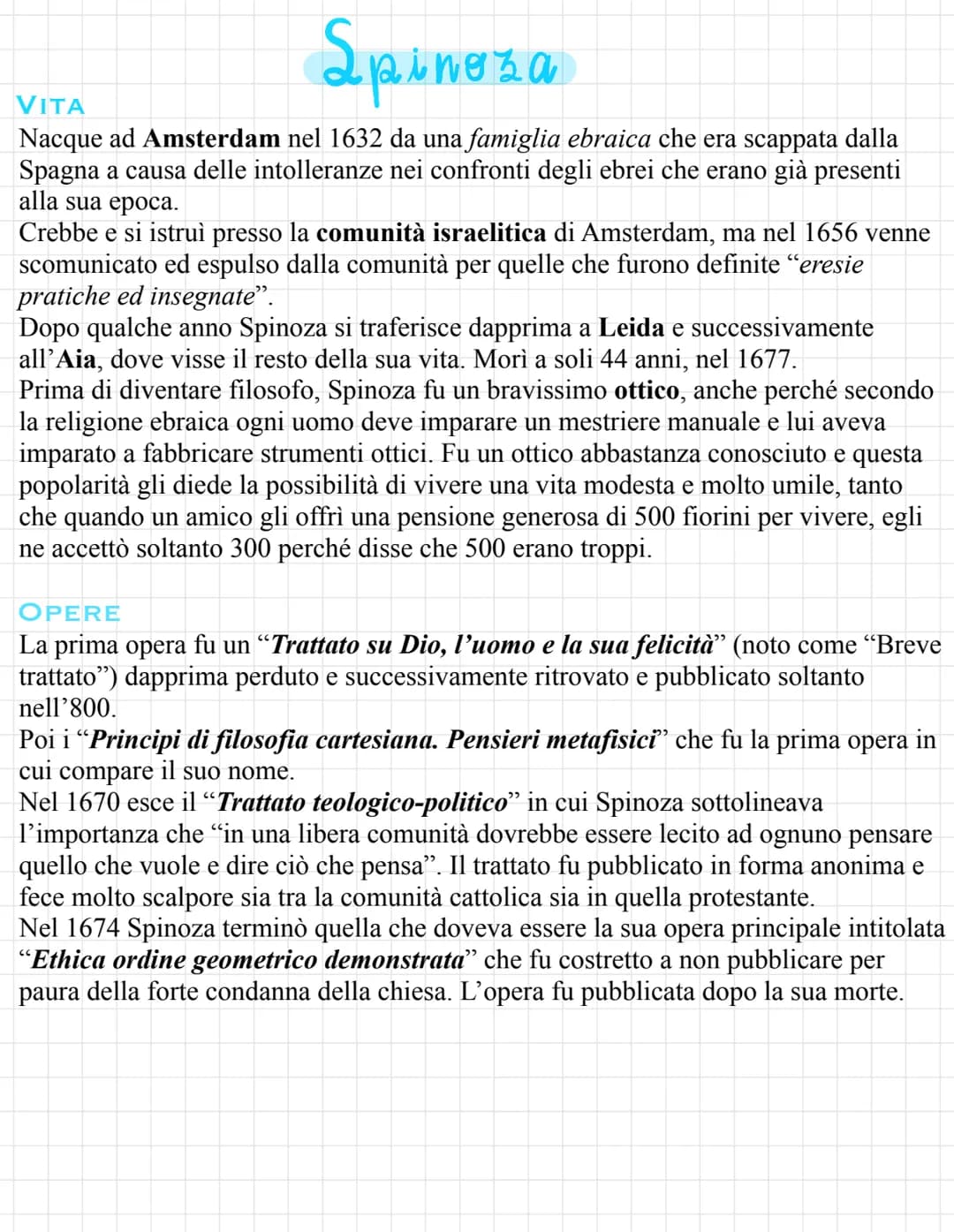 Spinoza
VITA
Nacque ad Amsterdam nel 1632 da una famiglia ebraica che era scappata dalla
Spagna a causa delle intolleranze nei confronti deg