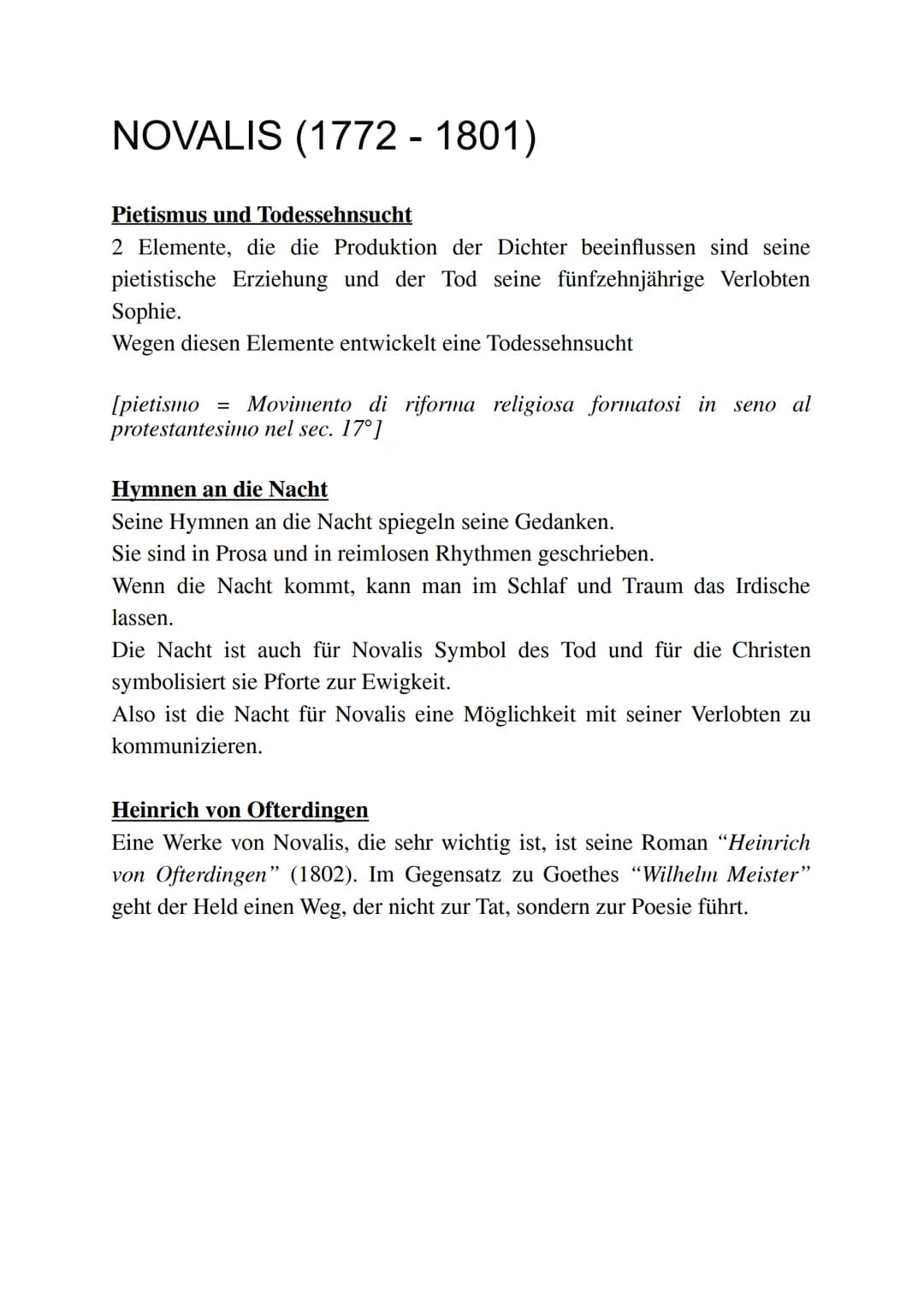 NOVALIS (1772-1801)
Pietismus und Todessehnsucht
2 Elemente, die die Produktion der Dichter beeinflussen sind seine
pietistische Erziehung u