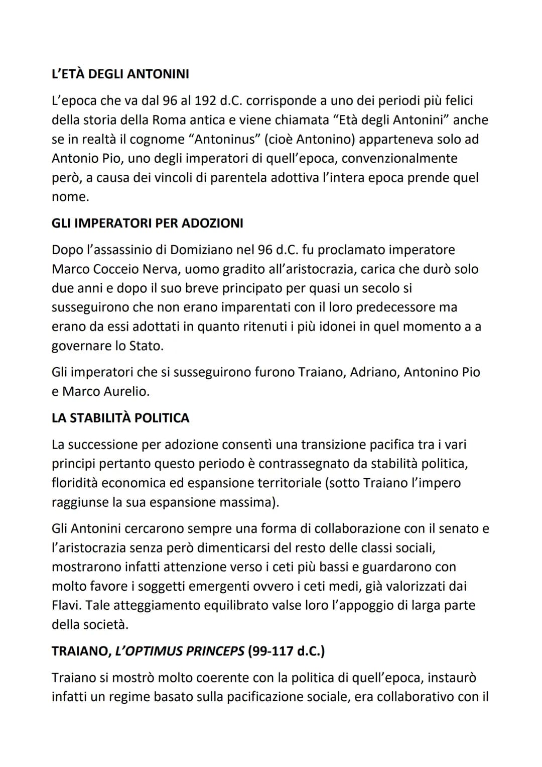 L'ETÀ DEGLI ANTONINI
L'epoca che va dal 96 al 192 d.C. corrisponde a uno dei periodi più felici
della storia della Roma antica e viene chiam