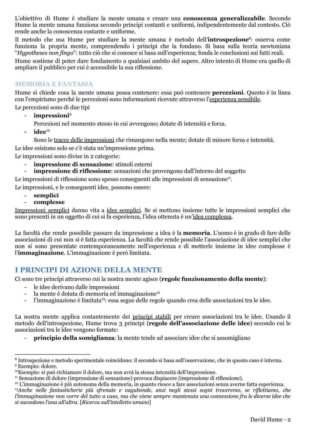 DAVID HUME
David Hume è un filosofo empirista¹ del '700. La sua riflessione interessa dal punto di vista gnoseologico
perché sviluppa una vi