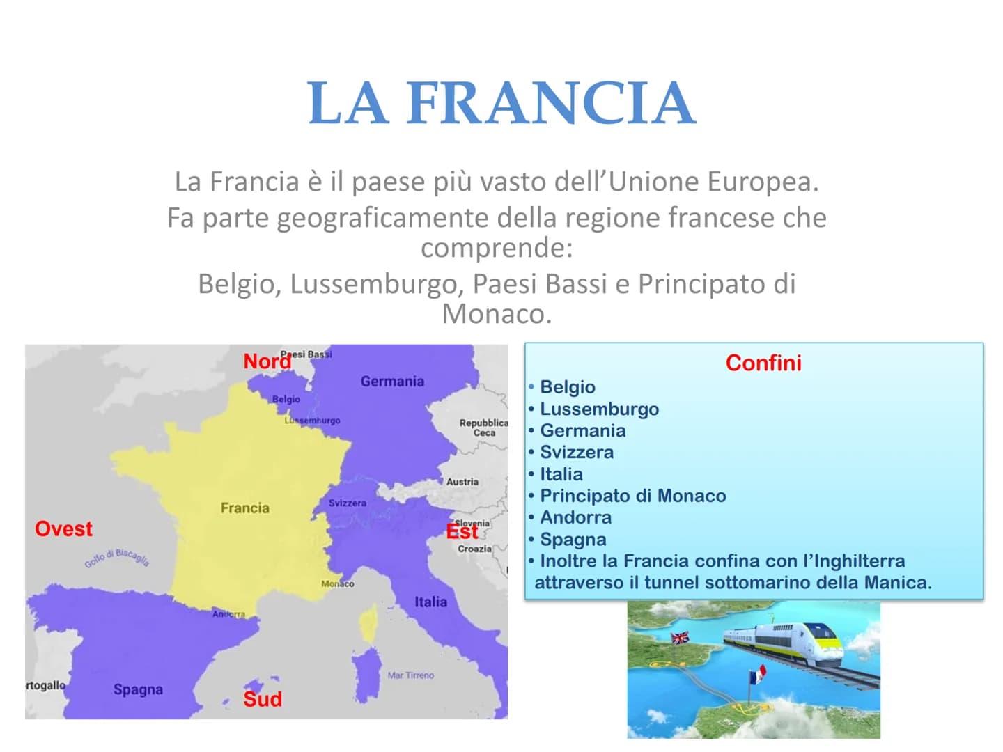 
<p>La Francia è il paese più vasto dell'Unione Europea. Fa parte geograficamente della regione francese che comprende Belgio, Lussemburgo, 