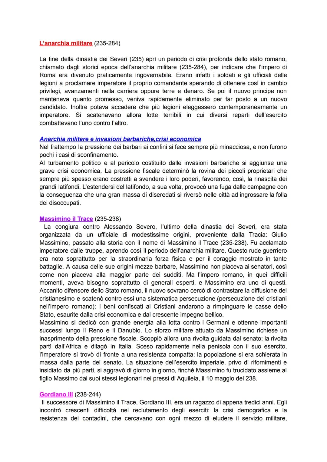 L'anarchia militare (235-284)
La fine della dinastia dei Severi (235) aprì un periodo di crisi profonda dello stato romano,
chiamato dagli s