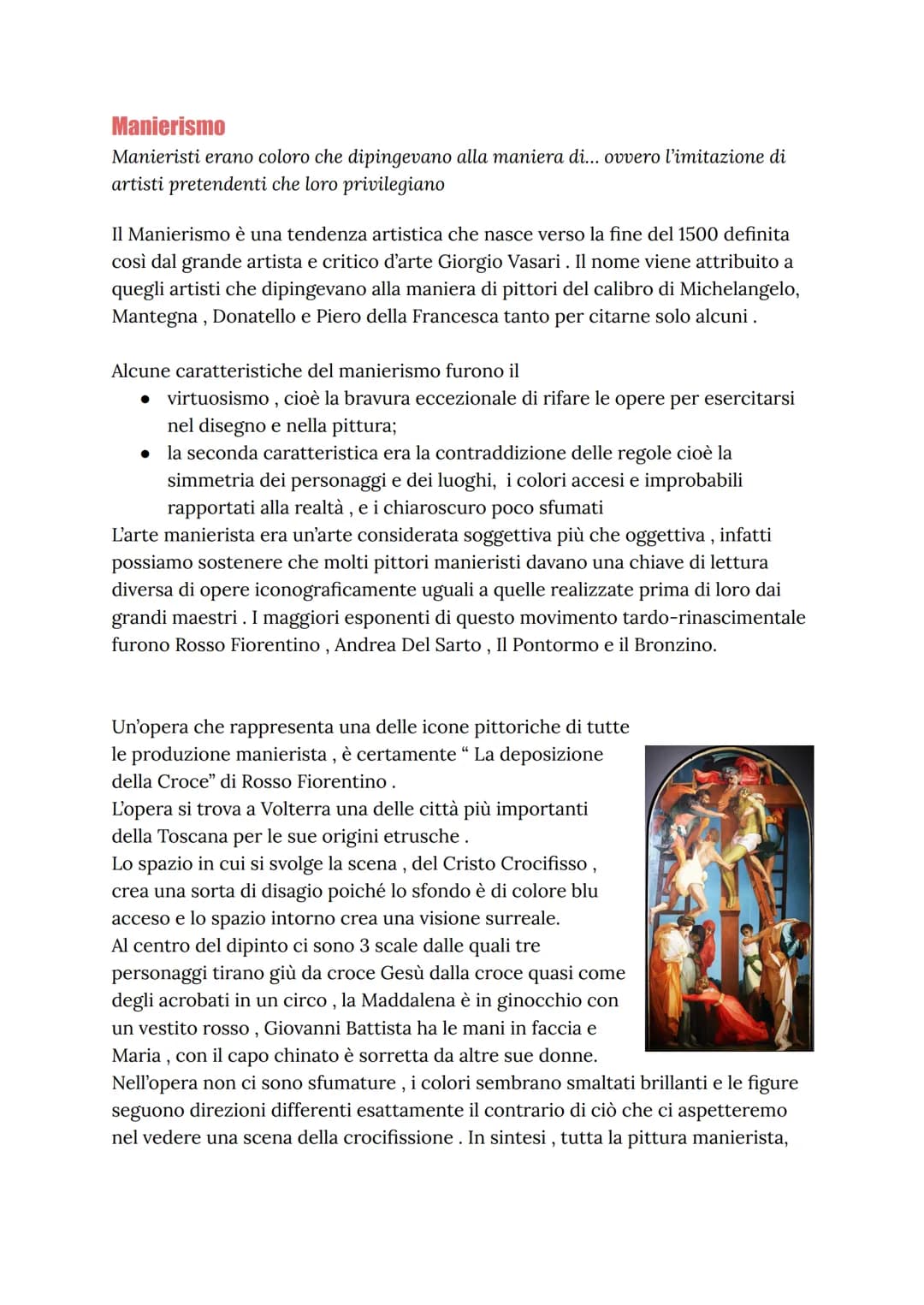 Manierismo
Manieristi erano coloro che dipingevano alla maniera di... ovvero l'imitazione di
artisti pretendenti che loro privilegiano
Il Ma