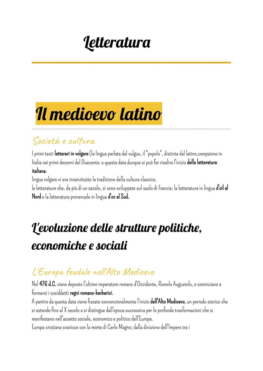 Letteratura
Il medioevo latino
Società e cultura
I primi testi letterari in volgare (la lingua parlata dal vulgus, il "popolo", distinta dal