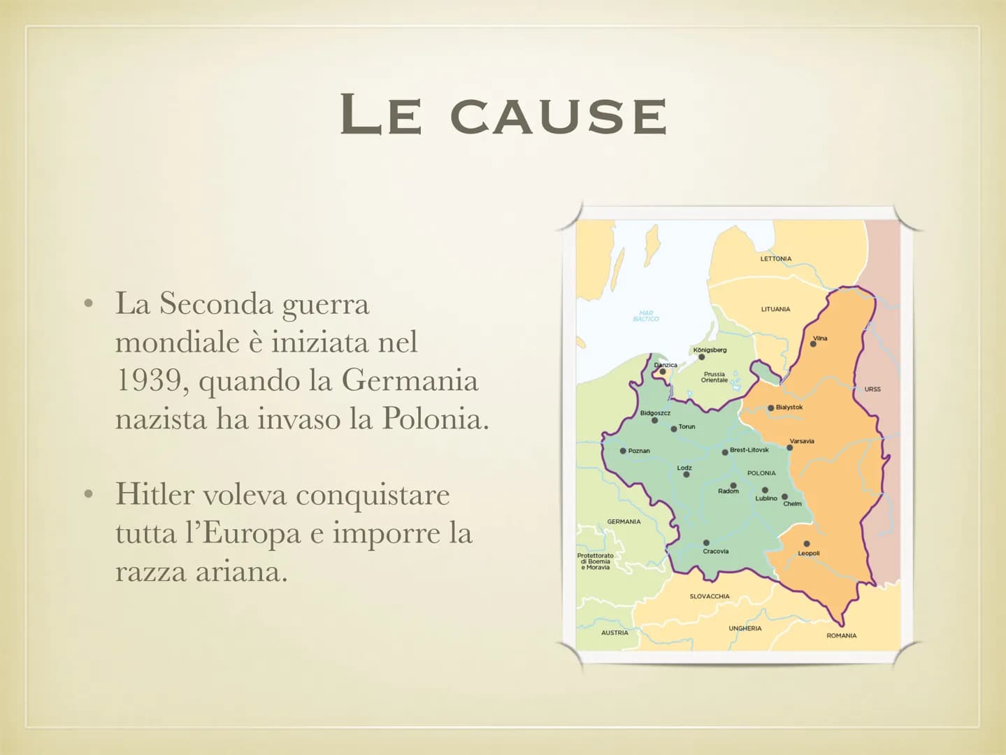LA SECONDA
GUERRA MONDIALE
1939 1945
L LE CAUSE
• La Seconda guerra
●
●
mondiale è iniziata nel
1939, quando la Germania
nazista ha invaso l
