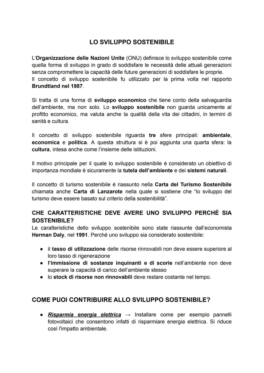 LO SVILUPPO SOSTENIBILE
L'Organizzazione delle Nazioni Unite (ONU) definisce lo sviluppo sostenibile come
quella forma di sviluppo in grado 