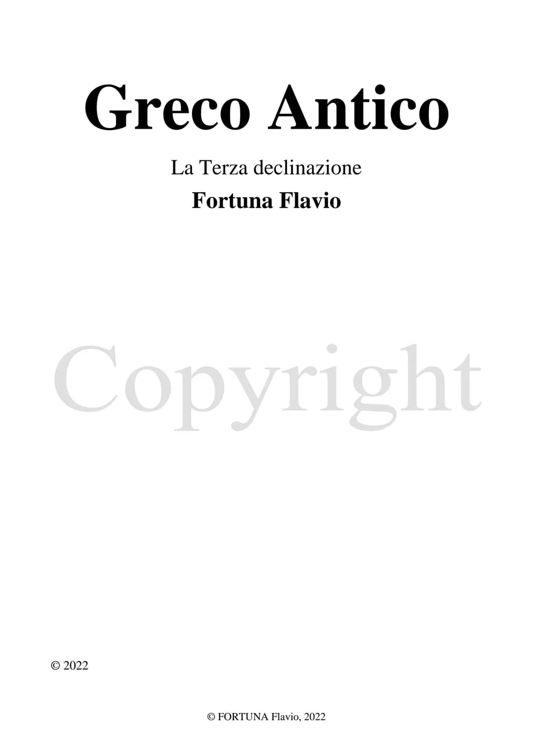 
<h2 id="laterzadeclinazione">La Terza declinazione</h2>
<p>L'autore di questo documento è Fortuna Flavio. Il documento è stato pubblicato n