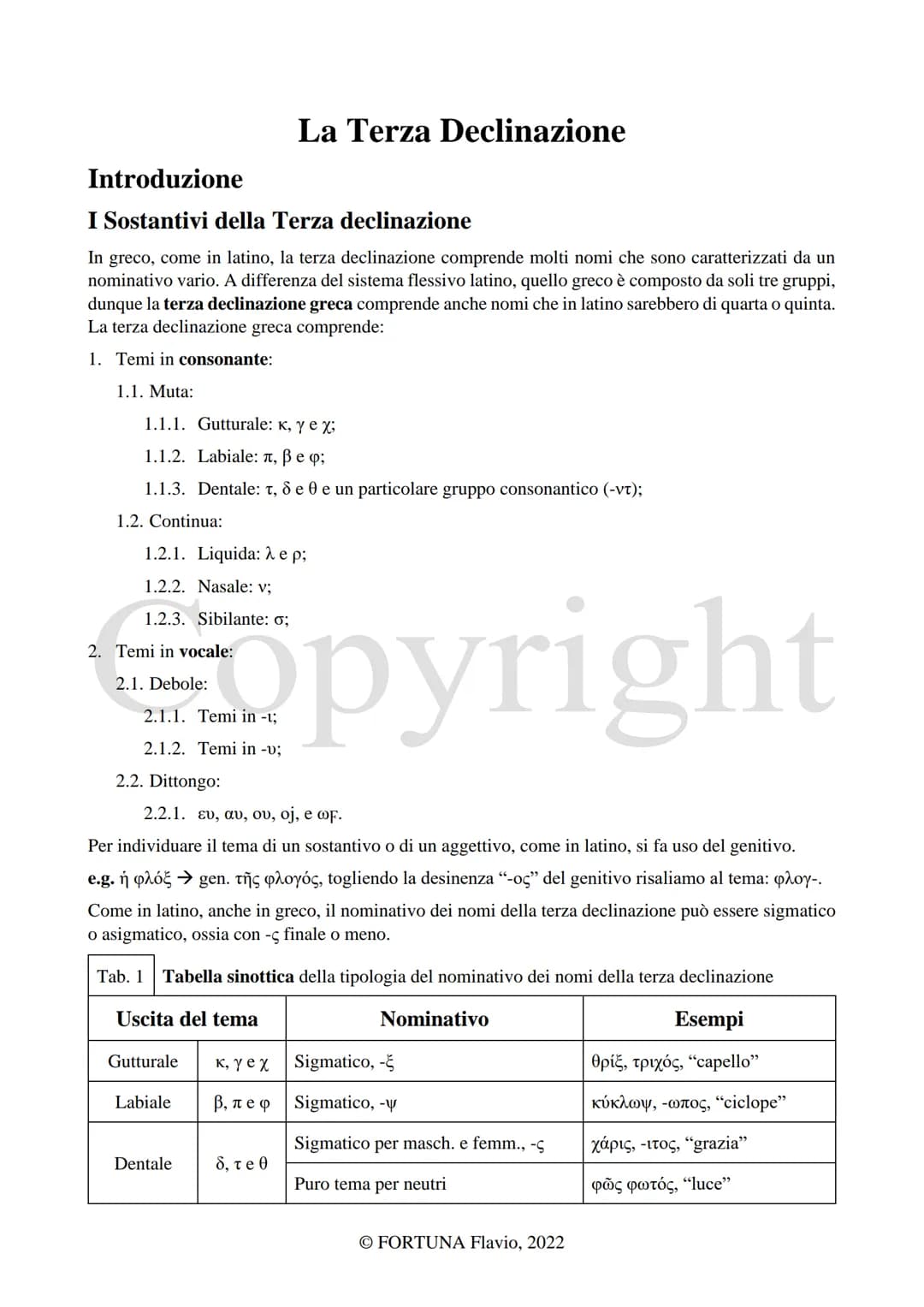 
<h2 id="laterzadeclinazione">La Terza declinazione</h2>
<p>L'autore di questo documento è Fortuna Flavio. Il documento è stato pubblicato n