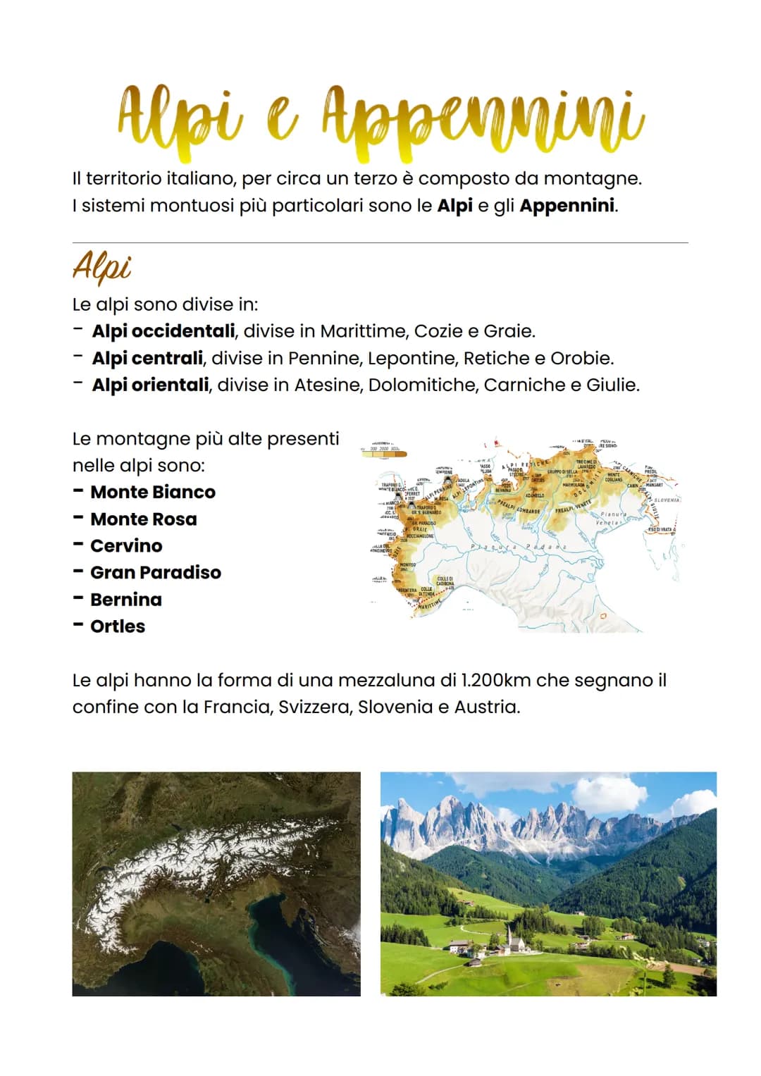 Alpi e Appennini
Il territorio italiano, per circa un terzo è composto da montagne.
I sistemi montuosi più particolari sono le Alpi e gli Ap