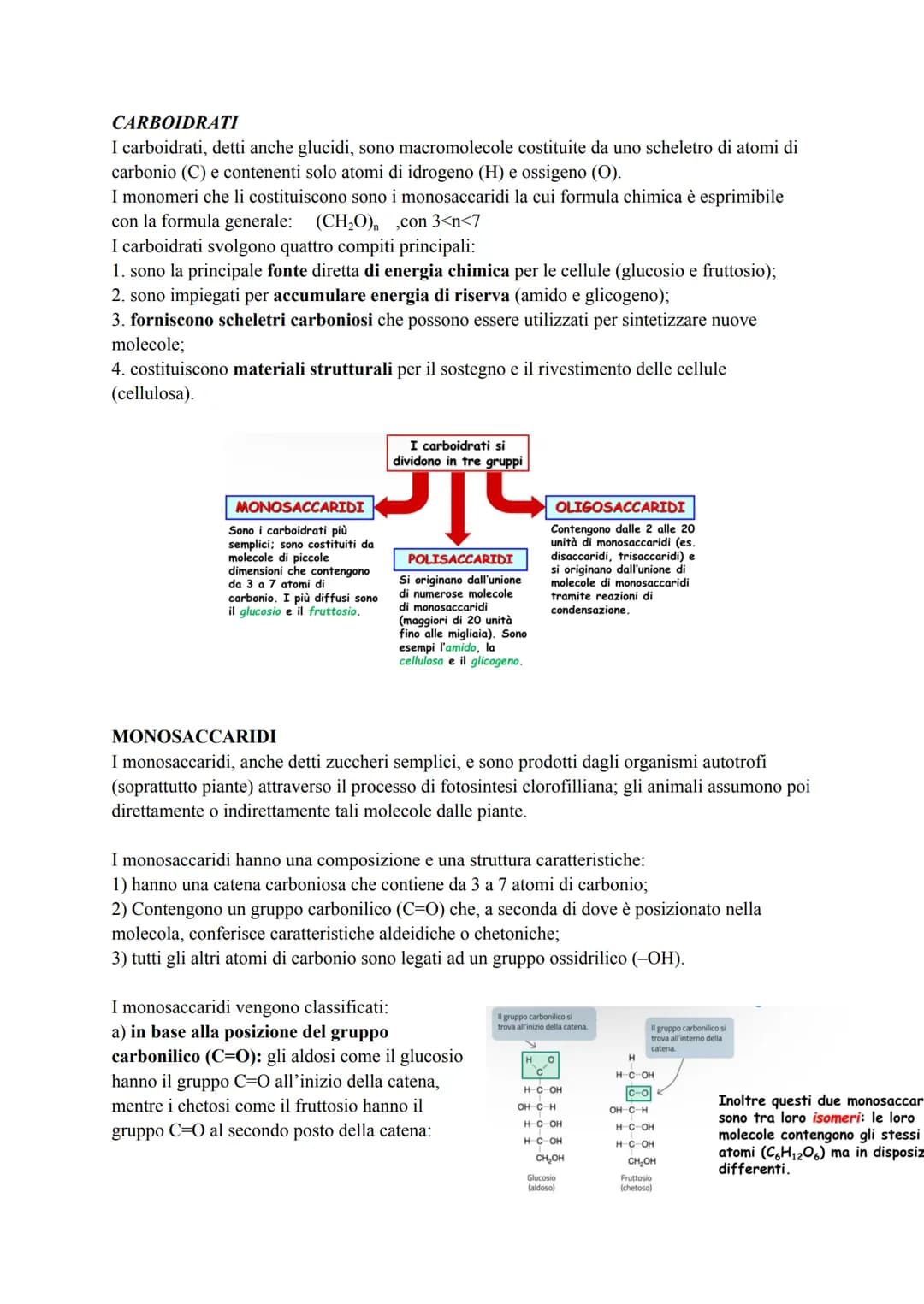 CARBOIDRATI
I carboidrati, detti anche glucidi, sono macromolecole costituite da uno scheletro di atomi di
carbonio (C) e contenenti solo at