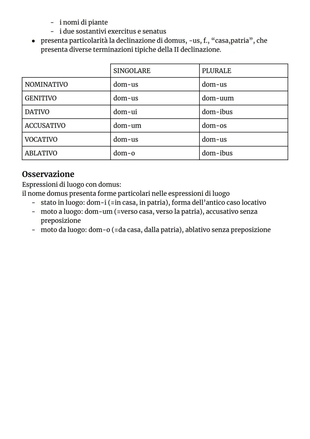 LA IV DECLINAZIONE
Spiegazione
Alla IV declinazione appartengono per lo più maschili, pochi femminili e pochissimi
neutri, tutti caratterizz