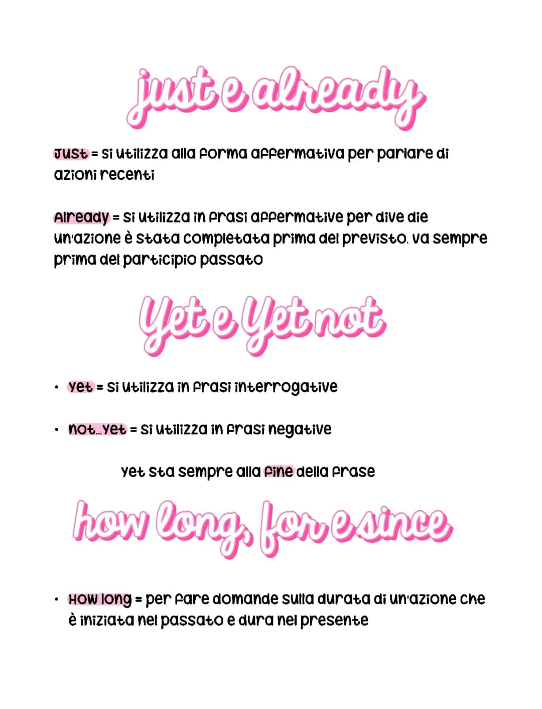Just e already, yet e yet not, how long, for e since utilizzati con il present perfect inglese 