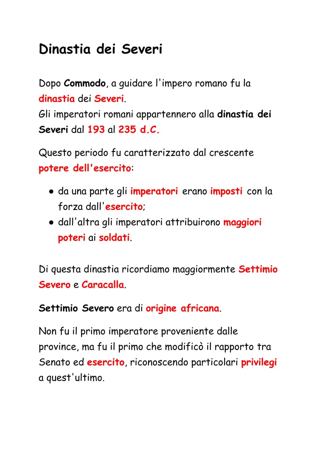 Dinastia dei Severi
Dopo Commodo, a guidare l'impero romano fu la
dinastia dei Severi.
Gli imperatori romani appartennero alla dinastia dei
