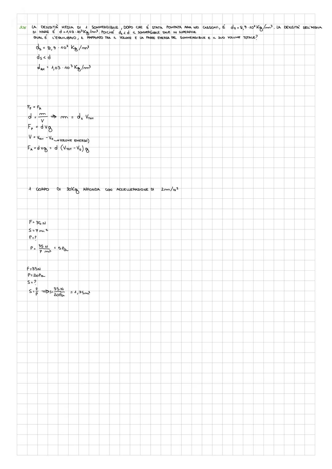 FLUIDO STATICA SI OCCUPA DELLE SITUAZIONI NELLE QUALI + FLUIDO É IN EQUILIBRIO
I UGUIDI E I GAS X FORMA E VOLUME SONO DA
LA PRESSIONE
(FORZA