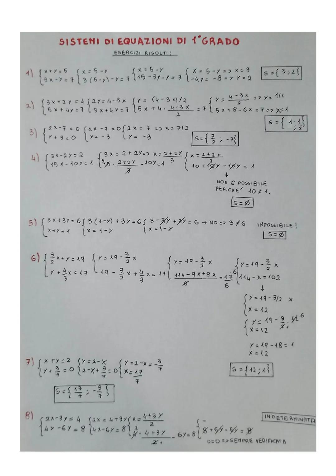 SISTEMI DI EQUAZIONI DI 1'GRADO
+) {x+y={x=5-y
{ x = 5-y
X = 5-Y=> x=3
23 x - y = 723 (5-y)-Y = 7 (15-3y - y = 7 1 - 4y = - 8 => 1 - 2
2) (3