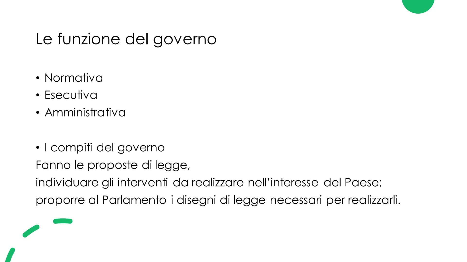 Il Governo
Musta
еее
☐ Il governo
●
Il governo è composto dal presidente del consiglio e dai Ministri
Ministri con portafoglio: ministri che