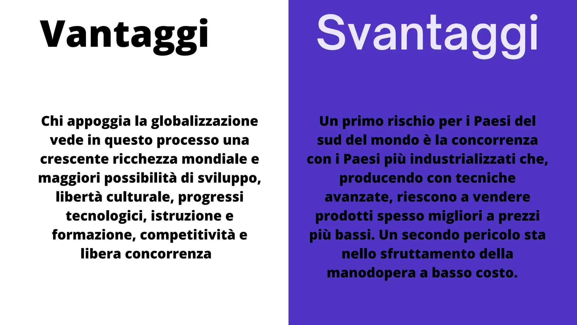 - La
- globalizzazione # Che cos'è la
globalizzazione?

La globalizzazione è un fenomeno di progressiva integrazione
economica, politica e c