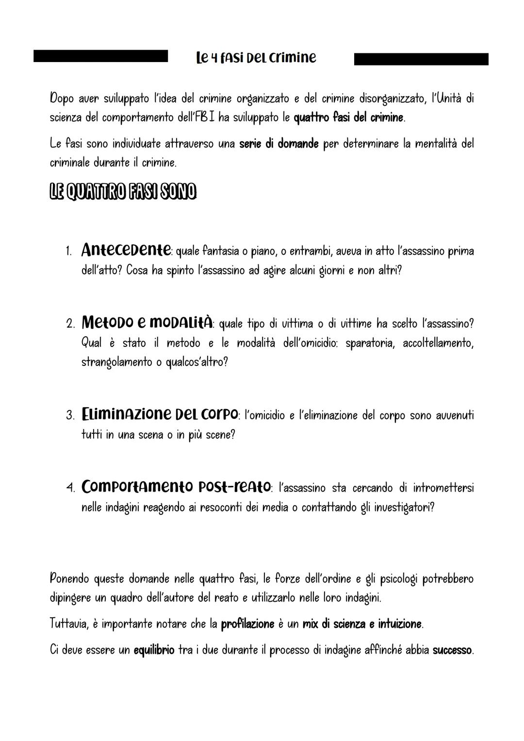 CriminoLoGiA (MODULO 3)
Sebbene il concetto di "criminal profiling" sembri complicato, ha un obiettivo fondamentale:
raccogliere prove sulla