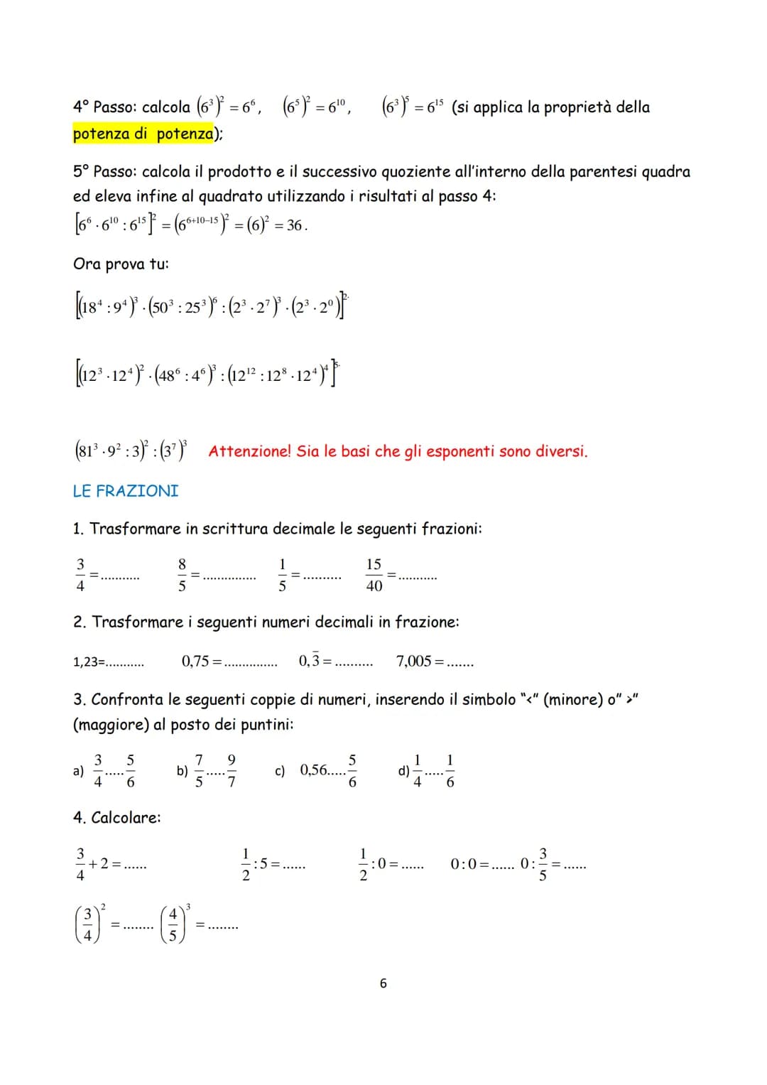 ESERCIZI DI RIPASSO DI
MATEMATICA
1 In queste pagine troverai una serie di esercizi di ripasso su
argomenti trattati nel corso dei tuoi stud
