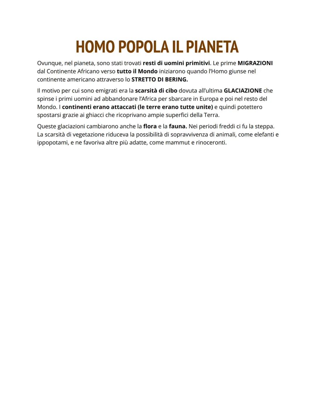 DAL PALEOLITICO AL
NEOLITICO
Dalla pietra vecchia alla pietra nuova
La storia della Terra è iniziata 4,5 miliardi di anni fa, ma è in contin
