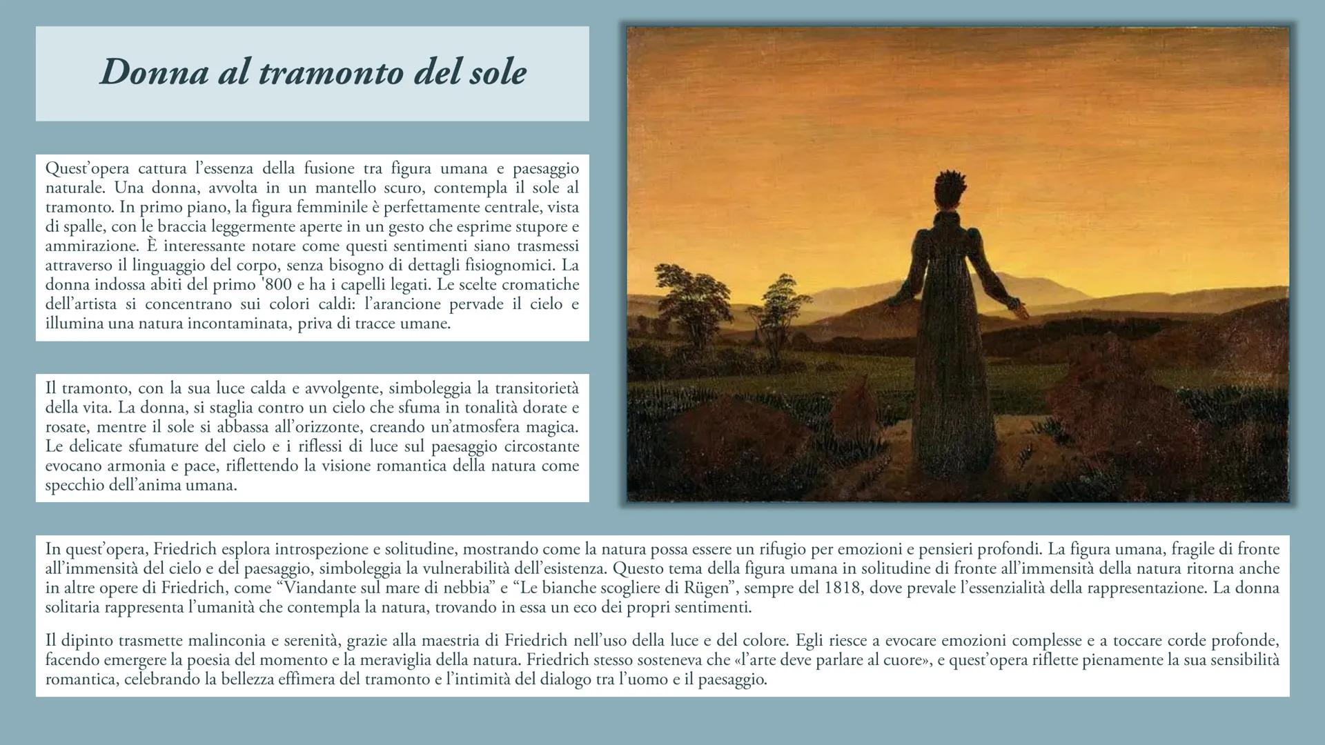 Caspar David Friedrich
«Ľunica vera fonte dell'arte è il nostro cuore»
Caspar David Friedrich nasce il 5 settembre 1774 a Greifswald, una
ci
