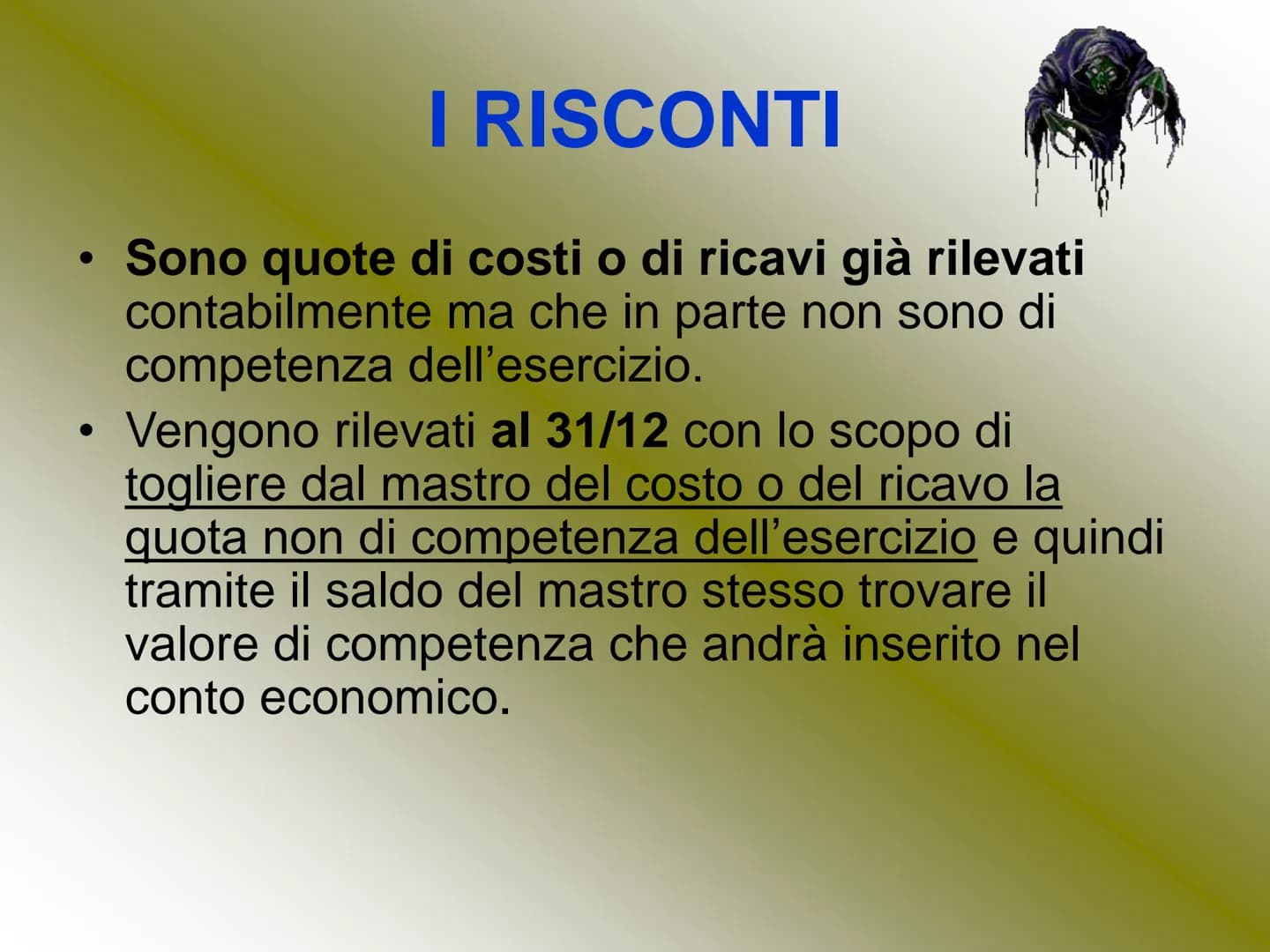 
<h2 id="descrizionegenerale">Descrizione generale</h2>
<p>I <strong>risconti</strong> rappresentano quote di costi o ricavi già contabilizz