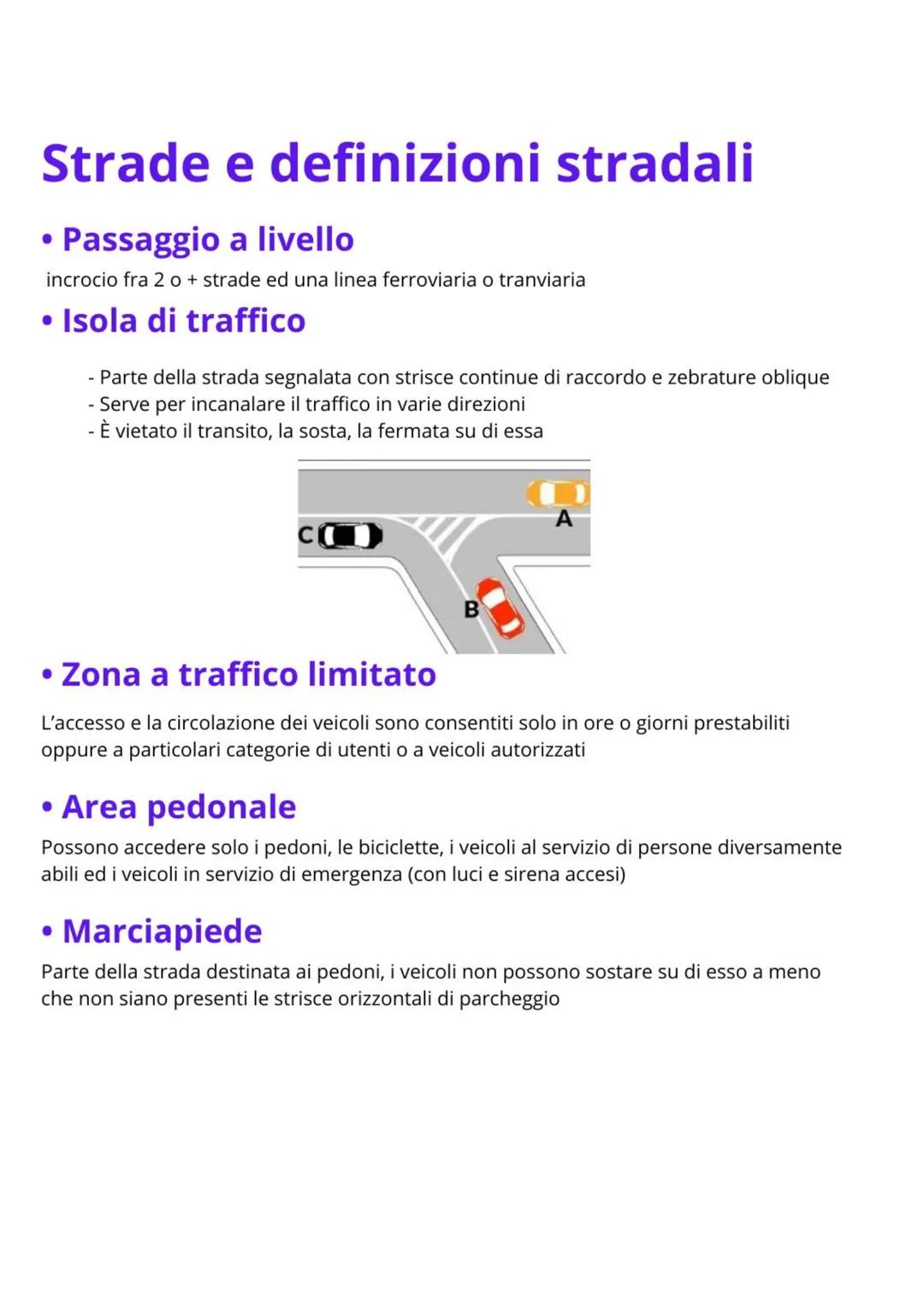 Strade e definizioni stradali
• La strada
- È aperta alla circolazione di pedoni, veicoli ed animali.
- Può essere a senso unico o a doppio 
