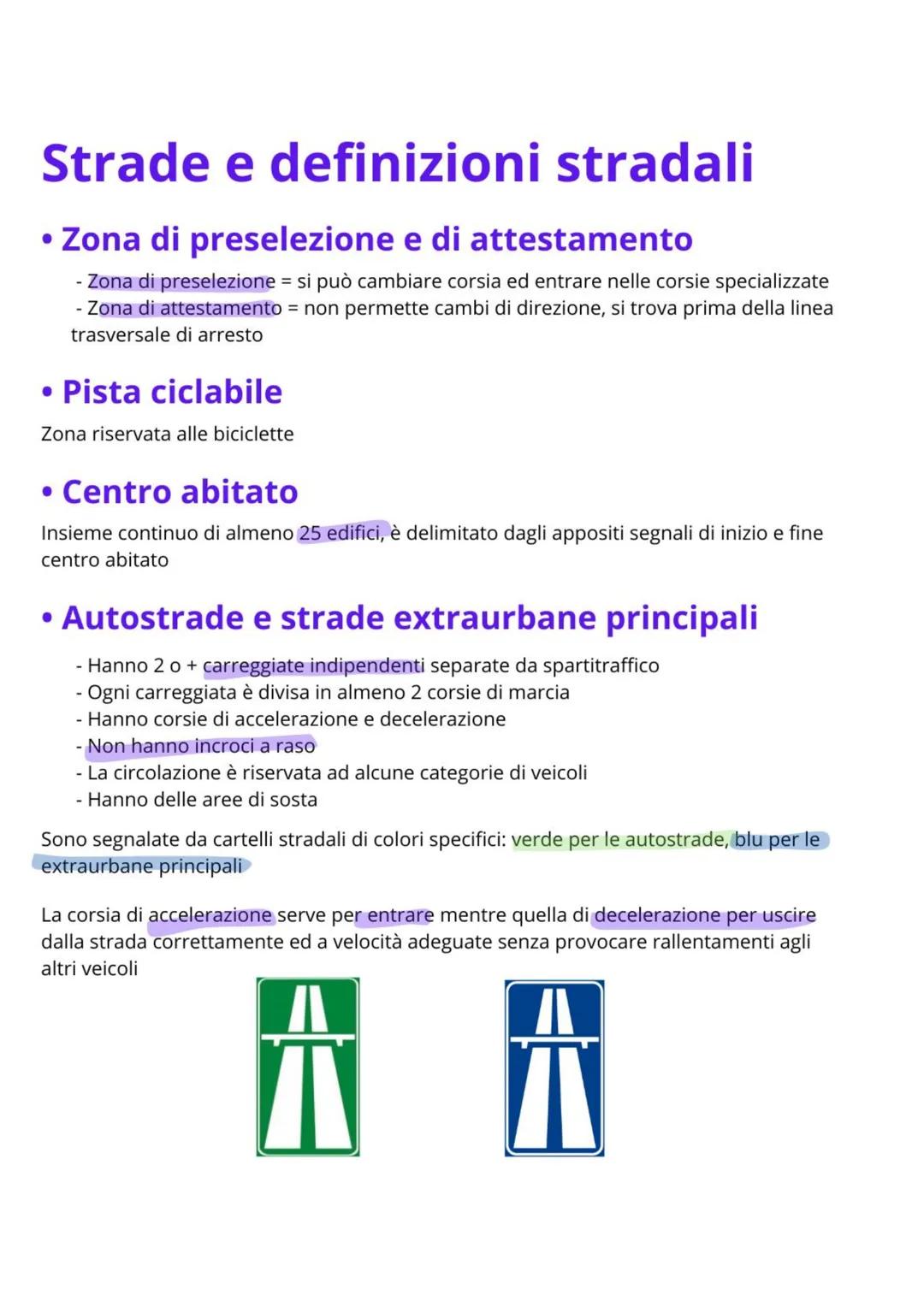 Strade e definizioni stradali
• La strada
- È aperta alla circolazione di pedoni, veicoli ed animali.
- Può essere a senso unico o a doppio 