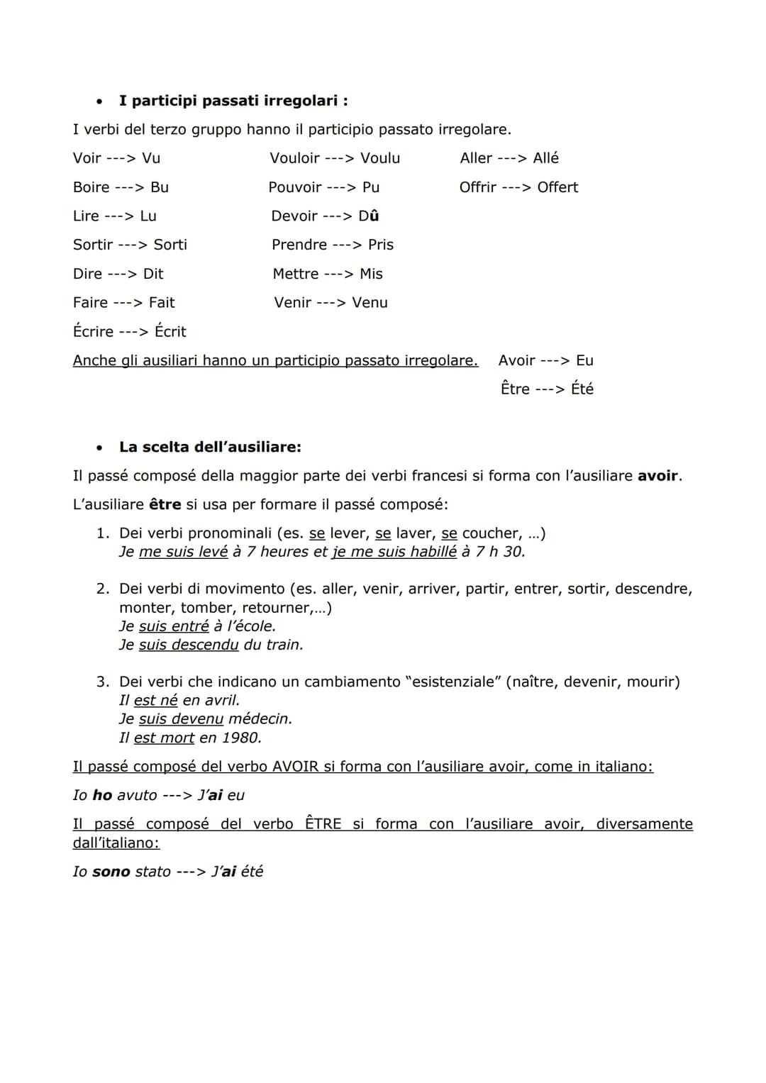 LE PASSÉ COMPOSÉ
Il passé composé corrisponde in italiano al passato prossimo (es. io ho fatto), quindi si
usa per esprimere un fatto compiu