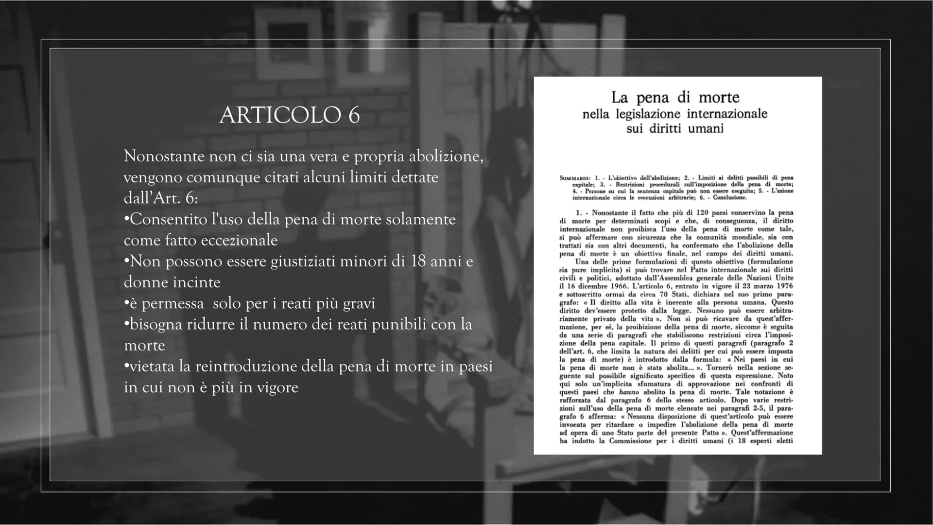LA PENA DI MORTE
"Chi è mai colui che abbia voluto lasciare ad altri uomini l'arbitrio di ucciderlo? Come mai nel minimo
sacrificio della li