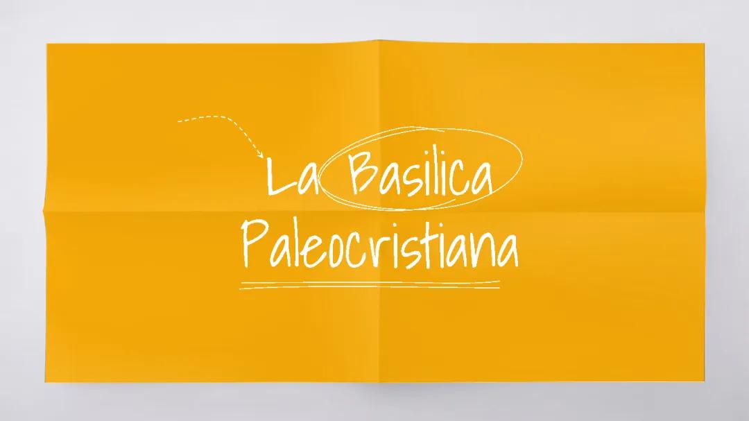 La Basilica Paleocristiana: Storia e Immagini Dettagliate