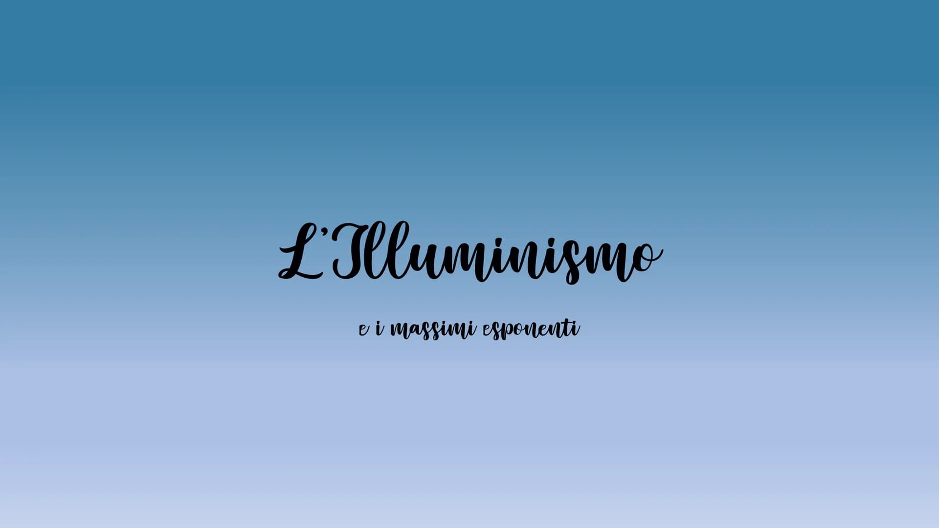 L'Illuminismo
e i massimi esponenti È un movimento culturale e filosofico che
nasce nei primi decenni del '700 in
Inghilterra e si diffonde 