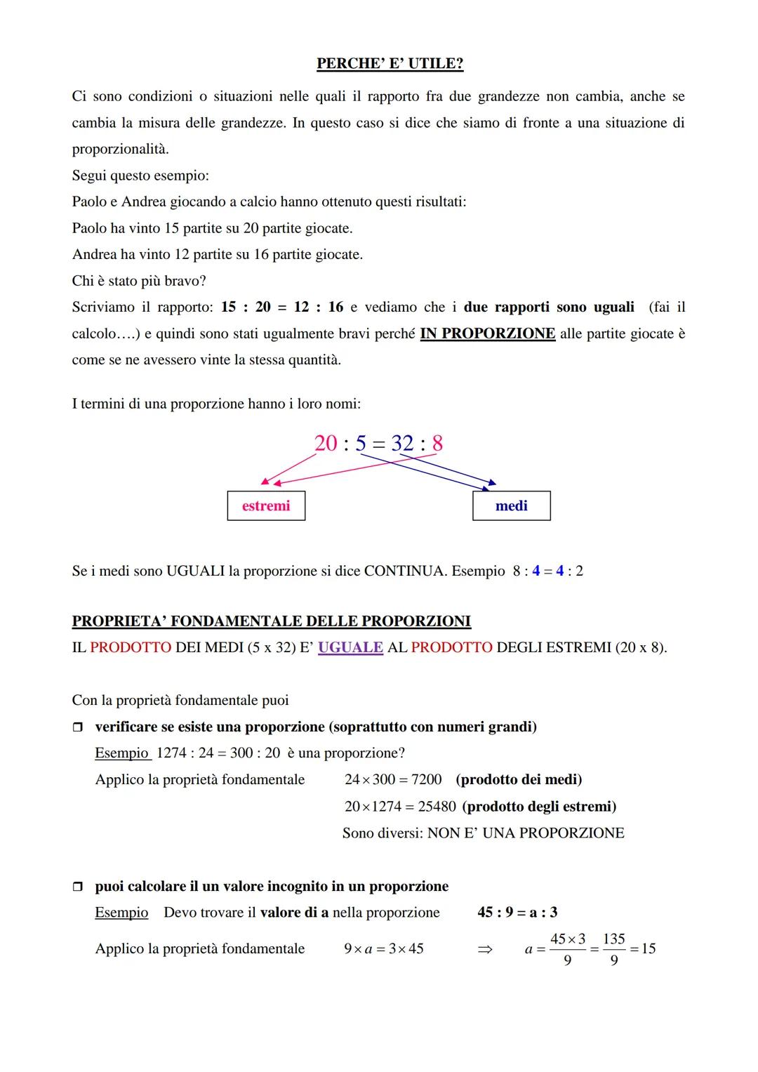 Prendi due numeri, dividili fra loro (a:b), il loro quoziente (risultato della divisione) si chiama
RAPPORTO.
6:2-3 Rapporto
Possiamo scrive