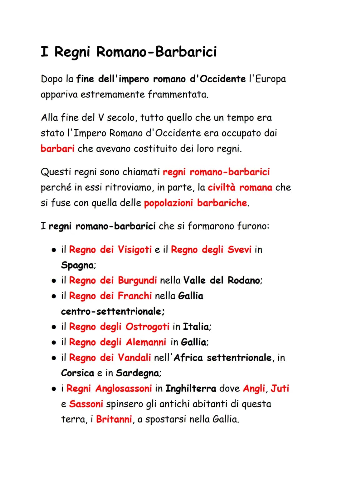 I Regni Romano-Barbarici
Dopo la fine dell'impero romano d'Occidente l'Europa
appariva estremamente frammentata.
Alla fine del V secolo, tut