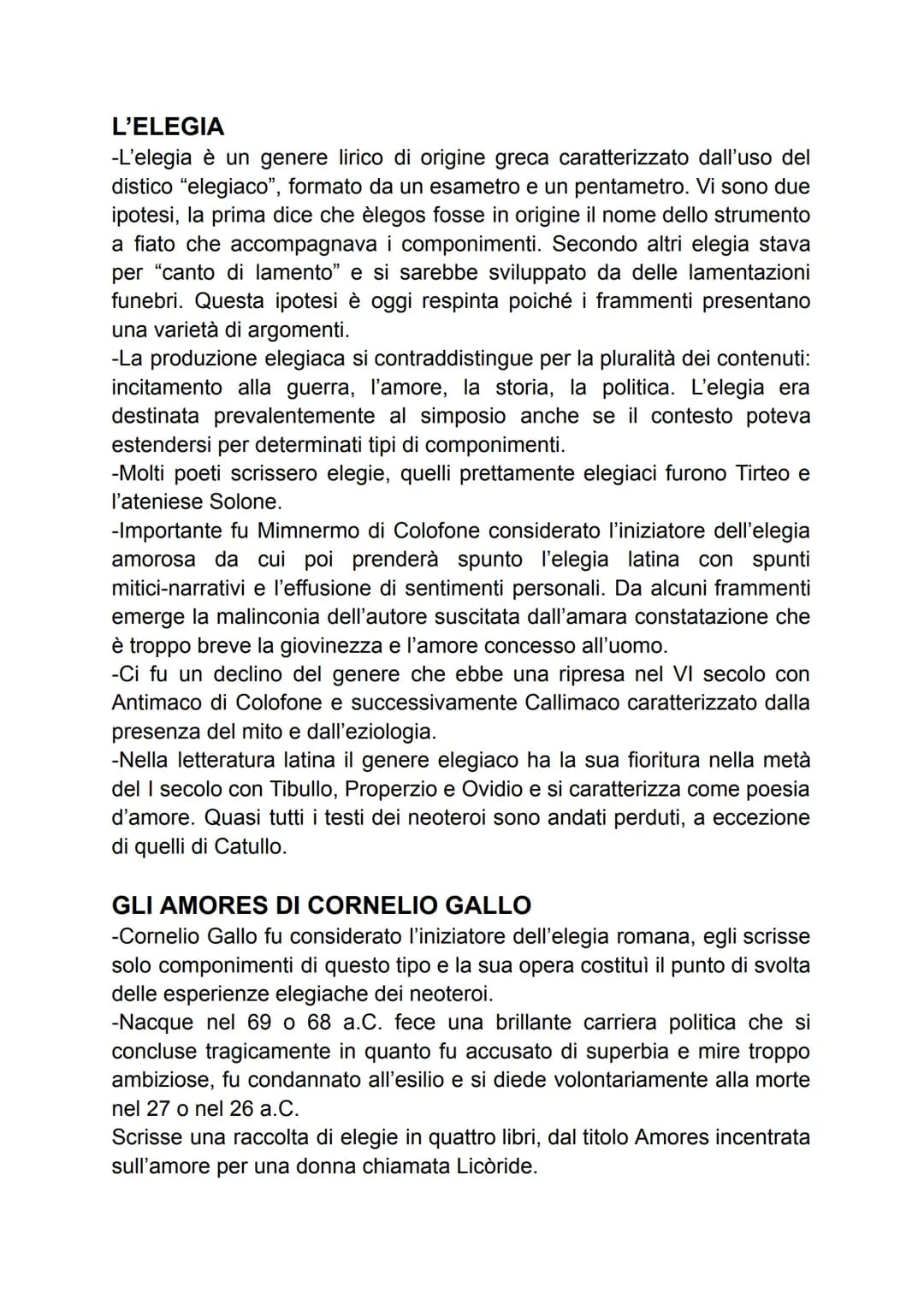 L'ELEGIA
-L'elegia è un genere lirico di origine greca caratterizzato dall'uso del
distico "elegiaco", formato da un esametro e un pentametr