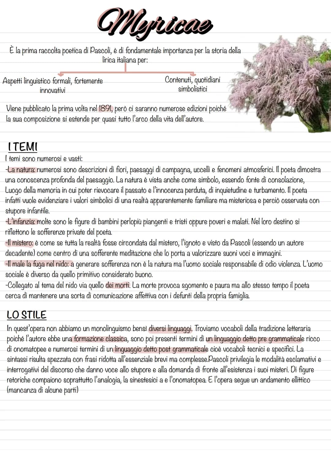 Myricae
È la prima raccolta poetica di Pascoli, è di fondamentale importanza per la storia della
lirica italiana per:
Aspetti linguistico fo