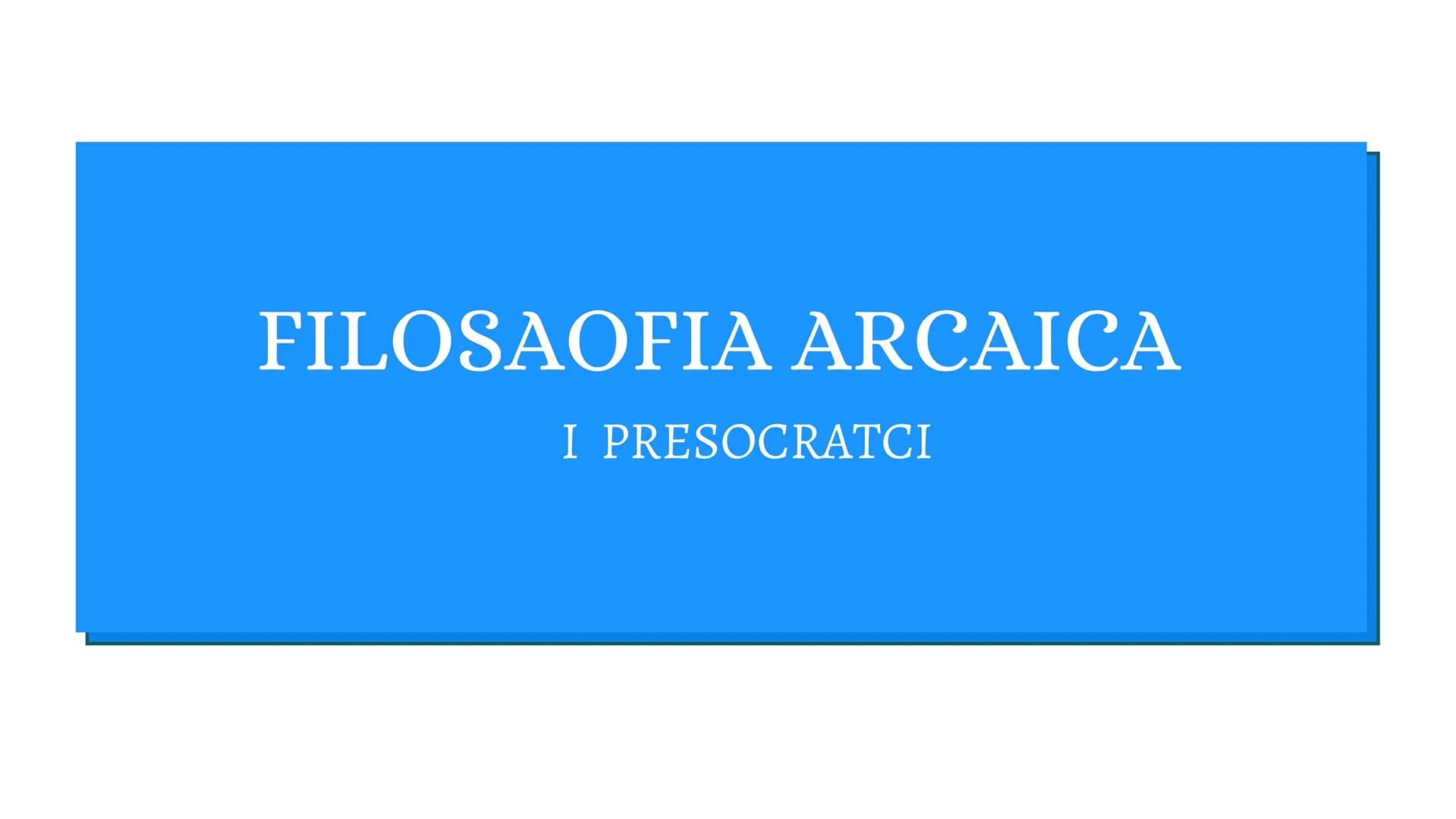 FILOSOFIA
l'amore per la sapienza TALIA
NASCITA DELLA FILOSOFIA
to
Cuma
Napoli Paestum Taranto
Metaponto
Sibari Otranto
Crotone
era Messina 