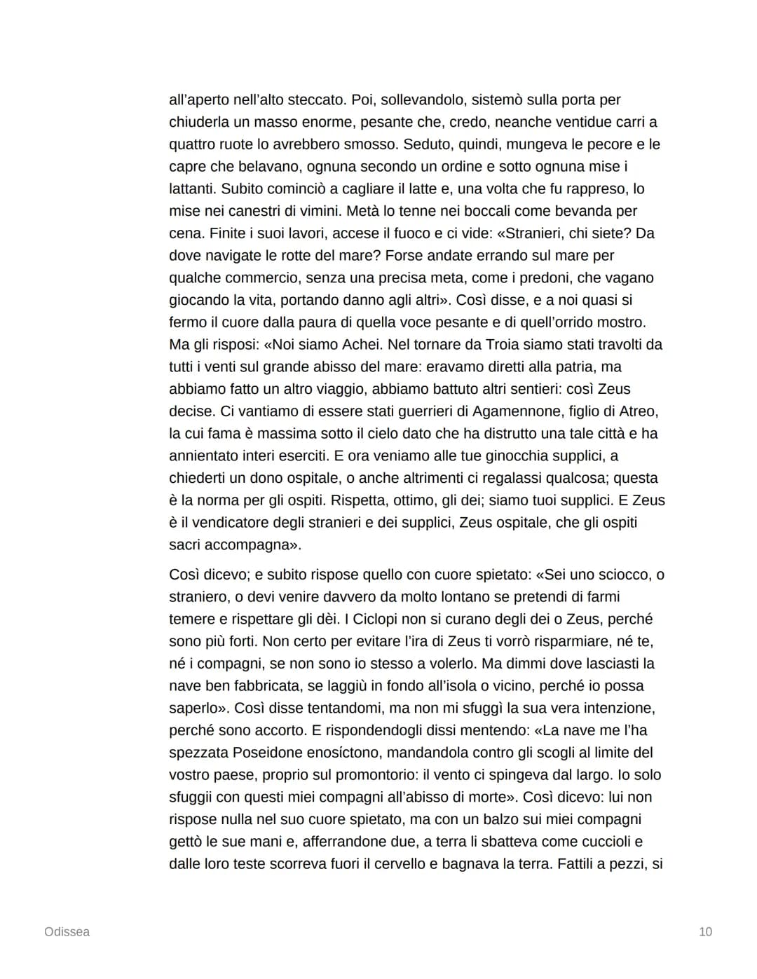 
<h2 id="proemio">Proemio</h2>
<p>Il poema dell'Odissea narra le avventure di Odisseo, un uomo astuto che ha vagato per lungo tempo dopo la 