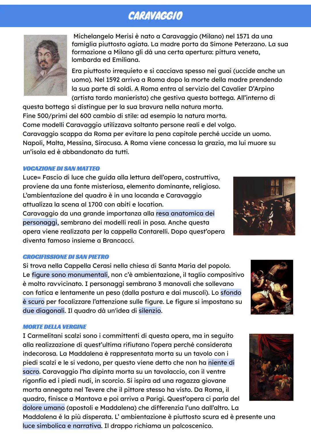 CARAVAGGIO
Michelangelo Merisi è nato a Caravaggio (Milano) nel 1571 da una
famiglia piuttosto agiata. La madre porta da Simone Peterzano. L