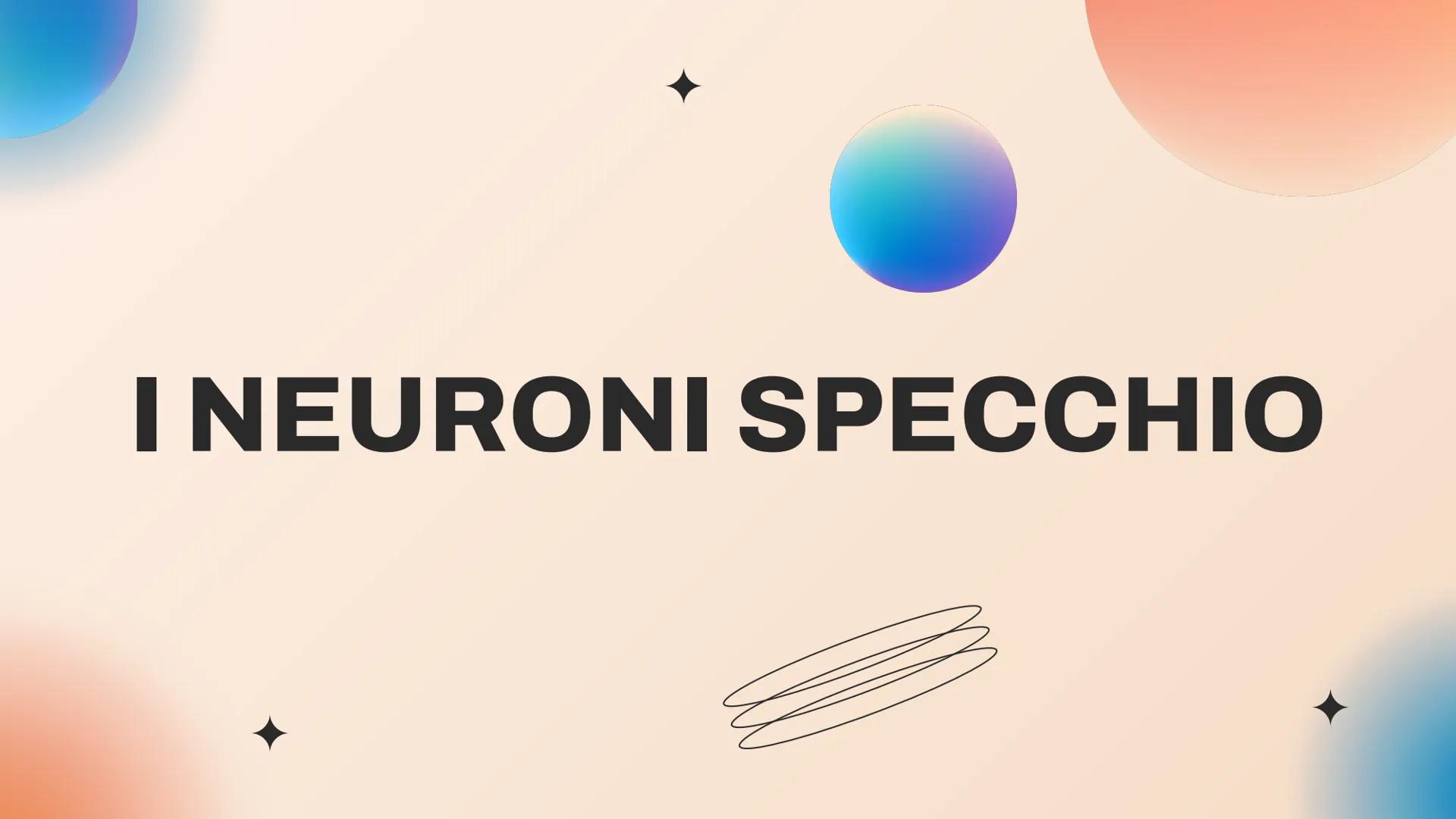 I NEURONI SPECCHIO LA SCOPERTA
Università di Parma, dipartimento di neuroscienze
Giacomo Rizzolatti e i suoi colleghi scoprirono
i neuroni s