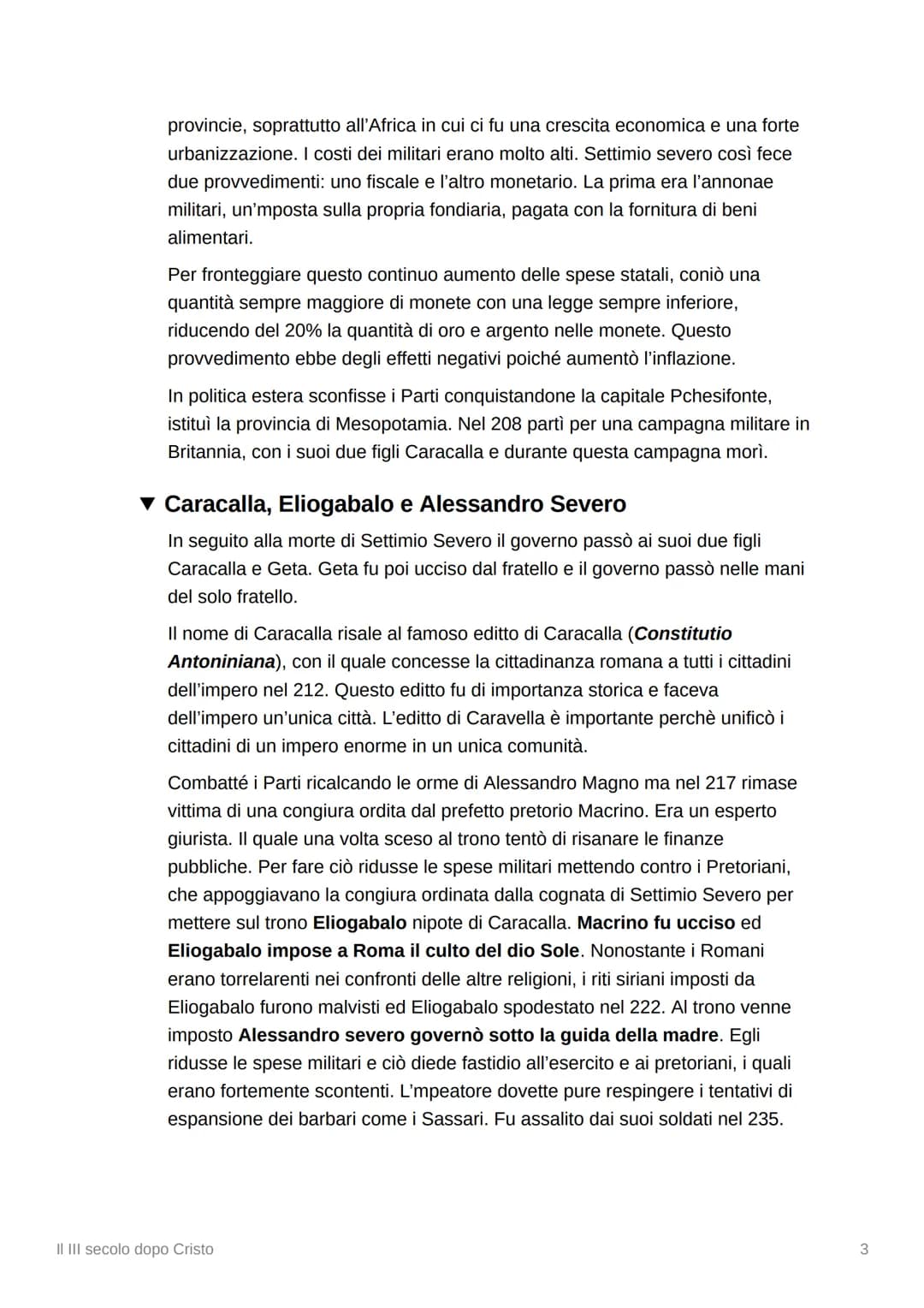 X
II III secolo dopo Cristo
▼ La crisi totale
All'inizio del III si verificò una violenta crisi sotto tutti gli aspetti.
Crisi politica:
La 