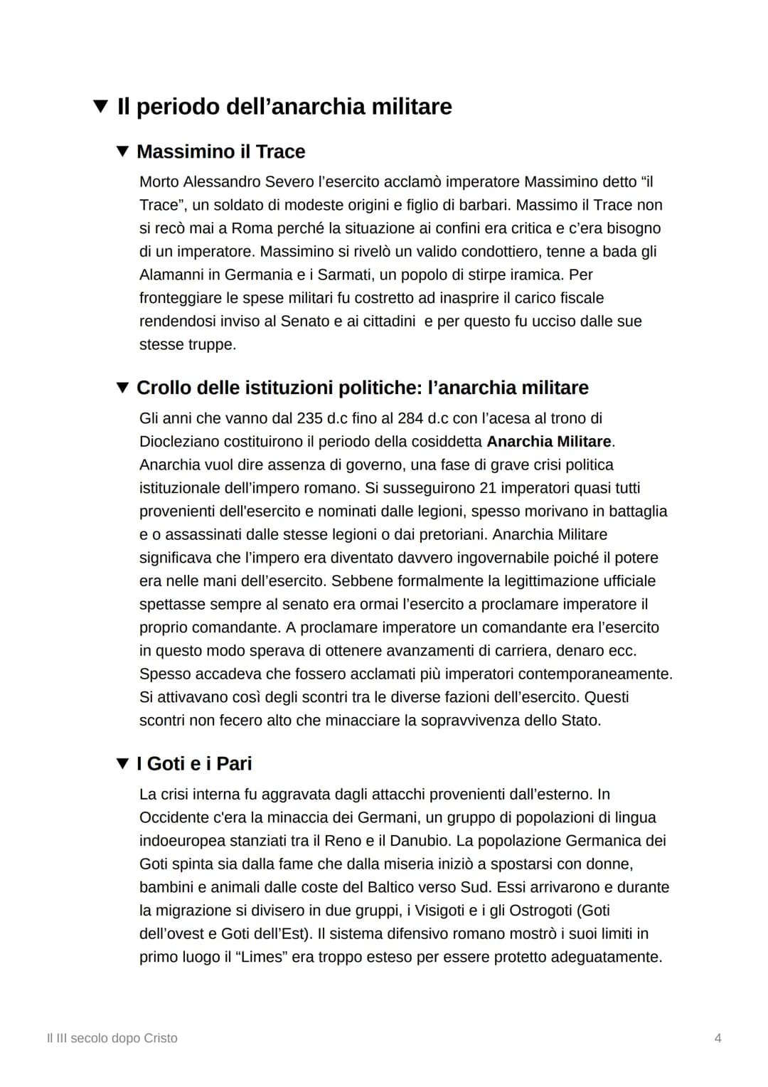 X
II III secolo dopo Cristo
▼ La crisi totale
All'inizio del III si verificò una violenta crisi sotto tutti gli aspetti.
Crisi politica:
La 