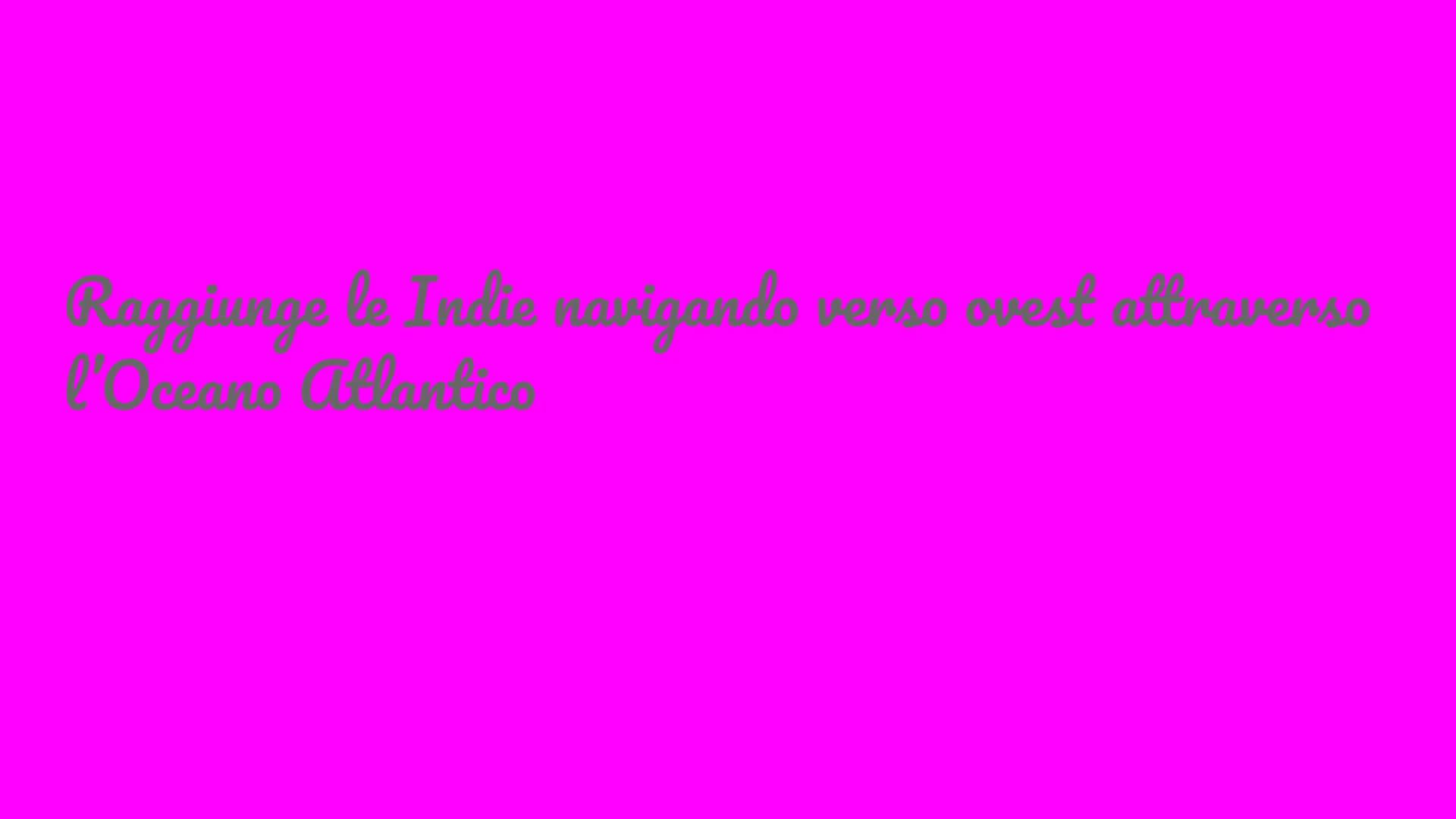 Cristoforo
Colombo
(Genova 1451 -
Valladolid
1506) Cristoforo Colombo fu un navigatore ed
esploratore italiano.
Fin da giovane amò il mare e