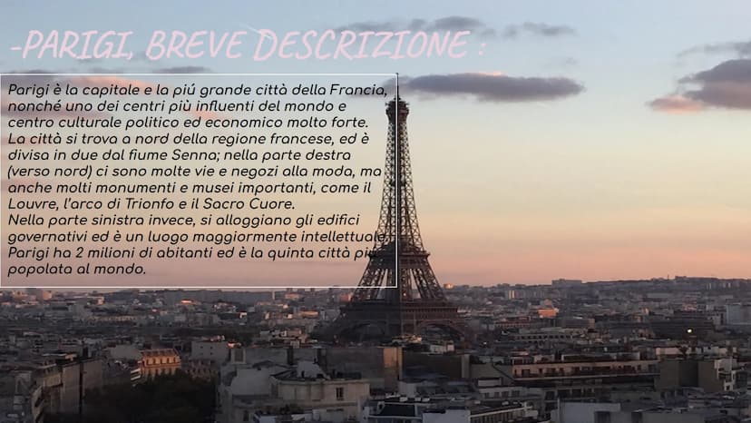PARIGI -PARIGI, BREVE DESCRIZIONE
Parigi è la capitale e la più grande città della Francia,
nonché uno dei centri più influenti del mondo e
