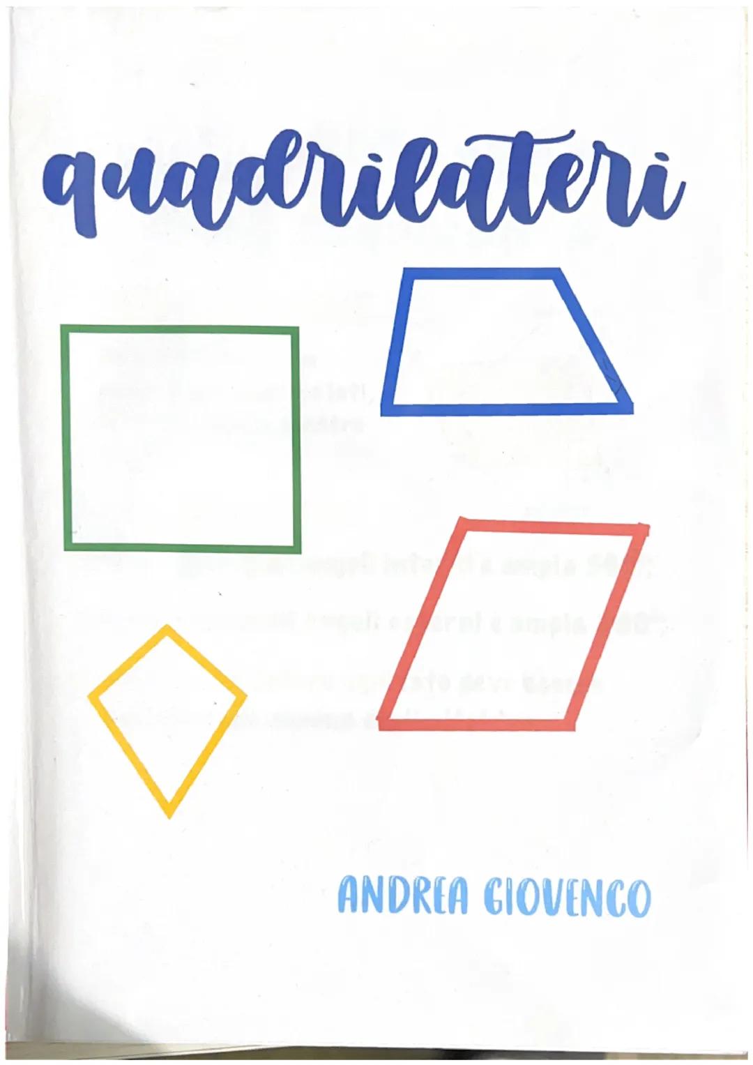 # quadrilateri

ANDREA GIOVENCO Caratteristiche generali
di un quadrilatero

DEFINIZIONE:
Un quadrilatero è un
poligono con quattro lati,
qu