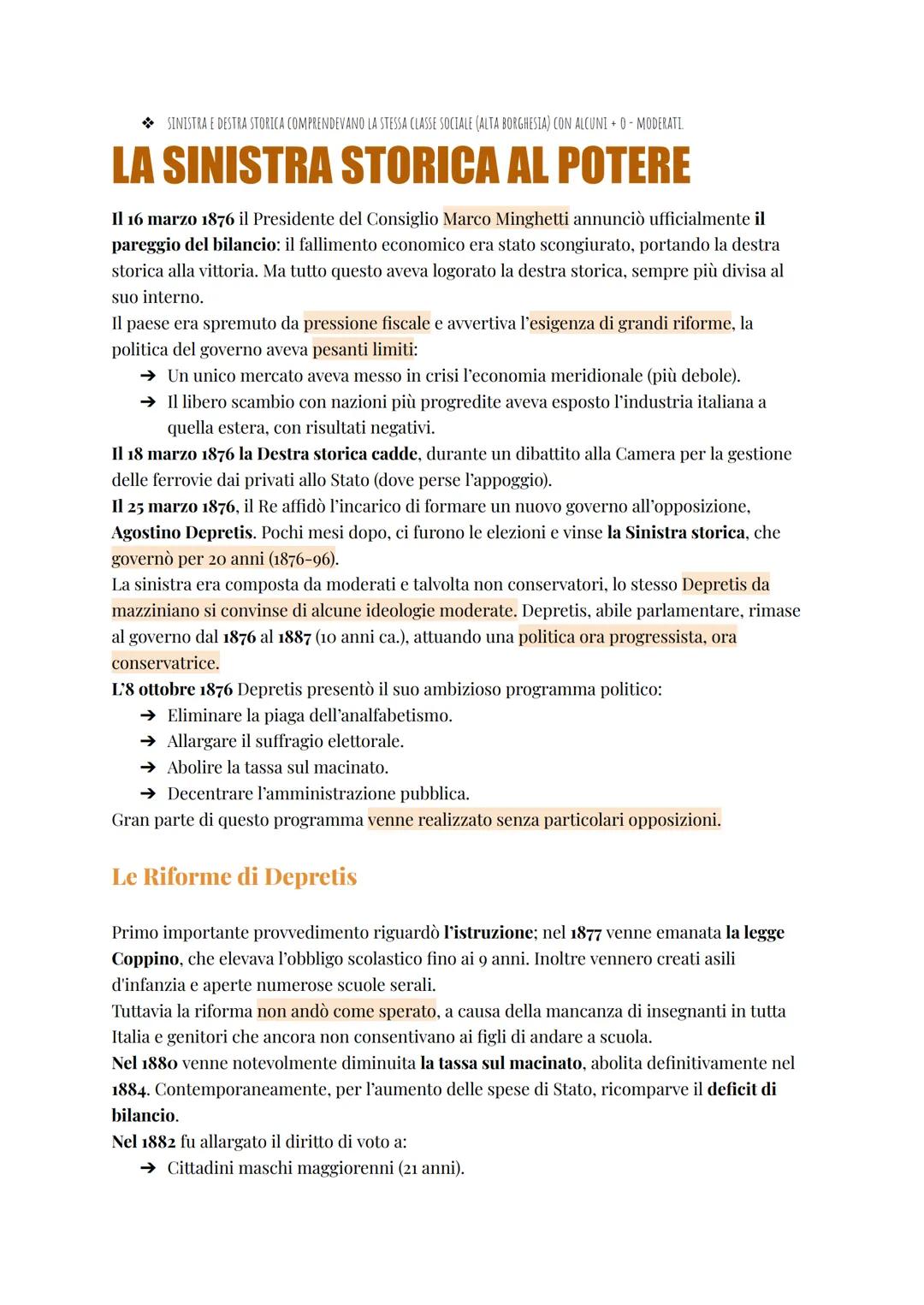 SINISTRA E DESTRA STORICA COMPRENDEVANO LA STESSA CLASSE SOCIALE (ALTA BORGHESIA) CON ALCUNI + 0 - MODERATI
LA SINISTRA STORICA AL POTERE
Il