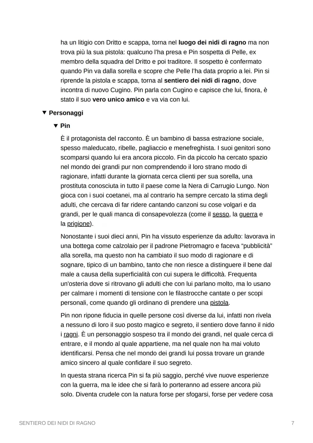 SENTIERO DEI NIDI DI RAGNO
▾ Riassunto per capitoli
Capitolo 1.
Pin è il protagonista della storia. E' un bambino che ha una voce rauca, per