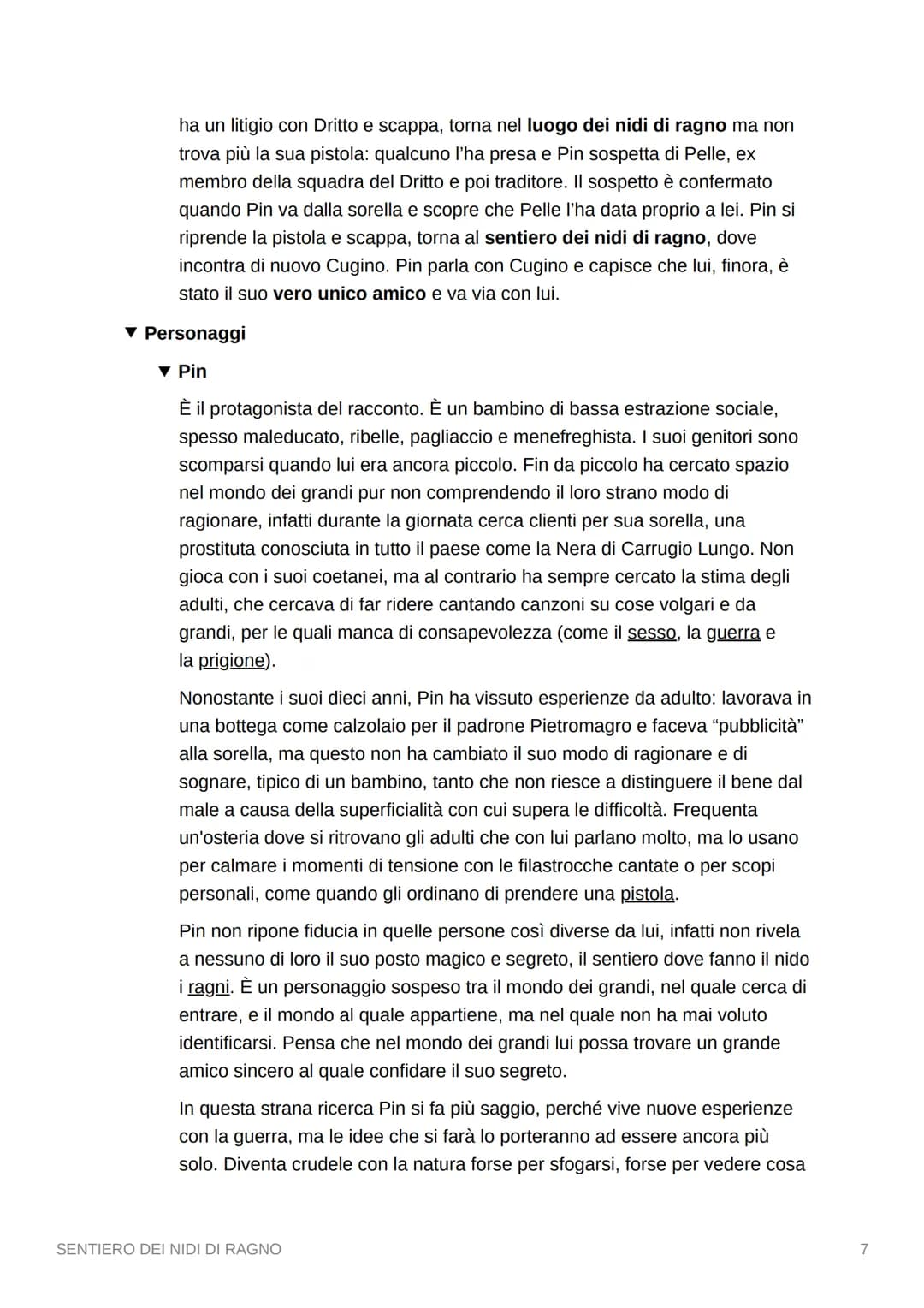 SENTIERO DEI NIDI DI RAGNO
▾ Riassunto per capitoli
Capitolo 1.
Pin è il protagonista della storia. E' un bambino che ha una voce rauca, per